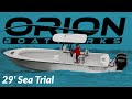 Orion Boatworks 29' - Sea Trial