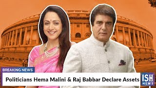Politicians Hema Malini & Raj Babbar Declare Assets