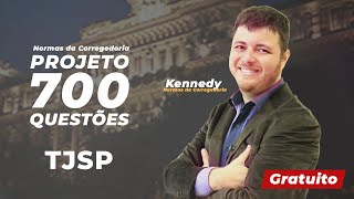 Normas da Corregedoria para o TJSP: Projeto 700 questões