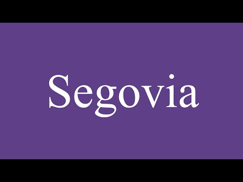 How To Pronounce ''Segovia'' Correctly in Spanish