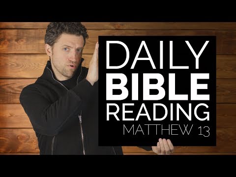 Daily Video Bible Reading - Matthew 13 - 1/17/2018