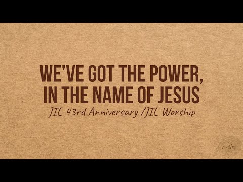 Jil Worship - Weve Got The Power - Make A…