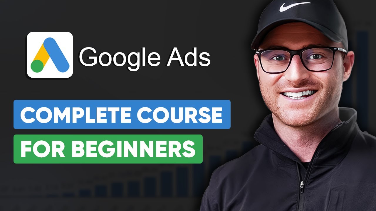 Google Ads Tutorial - FREE COURSE for Beginners (Best Strategy in 2024)
