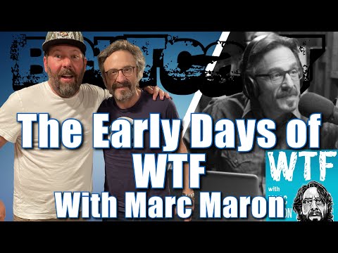The Early Days of WTF with Marc Maron