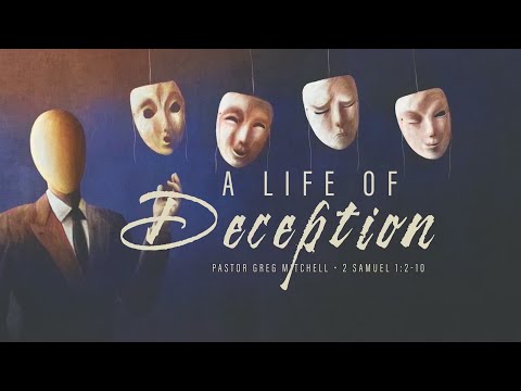 Life of Deception: The Lie That Killed a Man | Pastor Greg Mitchell | CFM Sermons
