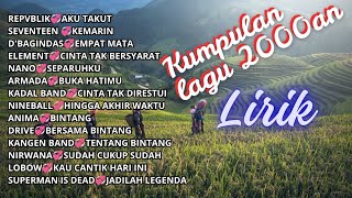 Download lagu KUMPULAN LAGU ERA 2000AN   LIRIK mp3
