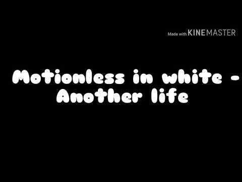 Motionless in white - Another Life (lyrics)