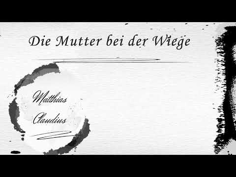 Die Mutter bei der Wiege - Matthias Claudius