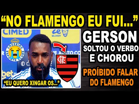 "LÁ NO FLAMENGO EU..." GERSON CHOROU E SOLTOU O VERBO! "EU QUERO XINGAR TODOS QUE..."