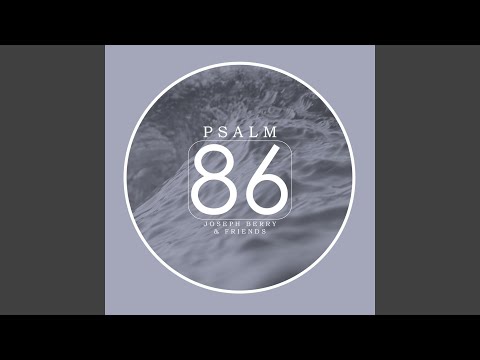 Psalm 86 (feat. Nicole S. & Faith B.)