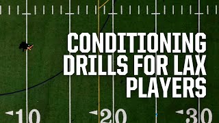 The Best Conditioning Drills for Lacrosse Players