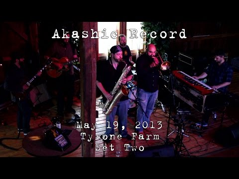 Akashic Record: 2013-05-19 - Tyrone Farm; Pomfret, CT (Set 2) [HD]