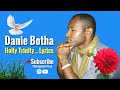 HOLLY TRINITY LYRICS By DANIE BOTHA Trending