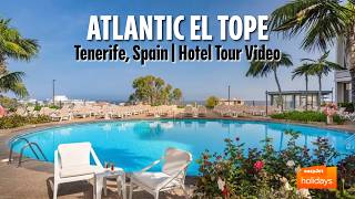 Atlantic El Tope - Tenerife, Spain | Hotel Tour Video
