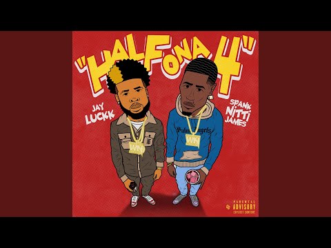 Half Ona 4 (feat. Jayluckk)