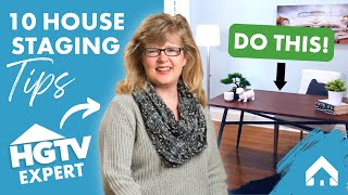 Home Staging Tips - Staging Your Home To Sell - Top 10 House Staging Tips