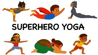 Superhero Yoga Poses for Kids 🦸♂️ | Fun & Active Yoga for Strong Body & Mind | Yoga For Children |