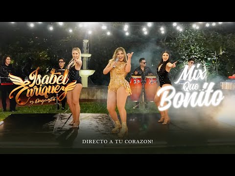 Mix Que Bonito - Isabel Enriquez y Orquesta