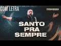 Fernandinho Santo Pra Sempre Com Letra