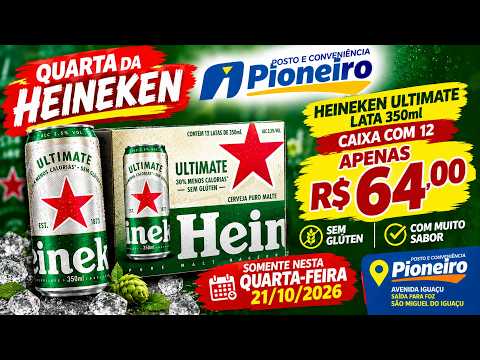 Quarta feira tem promoção de Heineken Ultimate no Posto Pioneiro