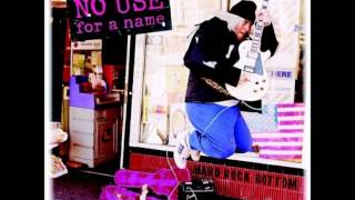 No Use For A Name - International You Day (lyrics)