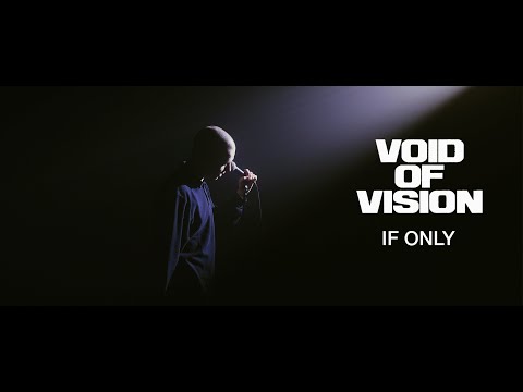 Void Of Vision - If Only [Official Music Video]