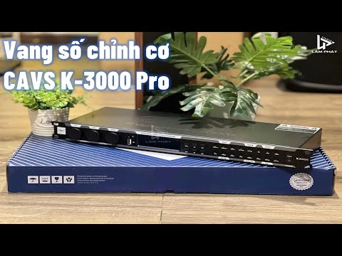 Vang số chỉnh cơ Cavs K3000 pro hót nhất 2025