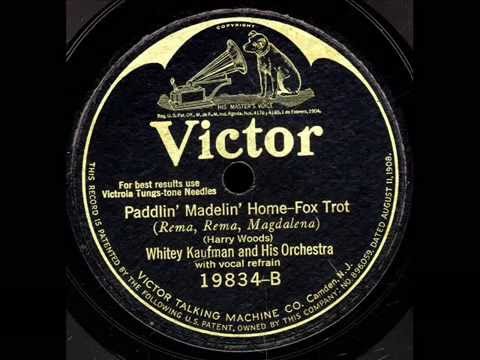 Paddlin' Madelin' Home -Whitey Kaufman Orchestra