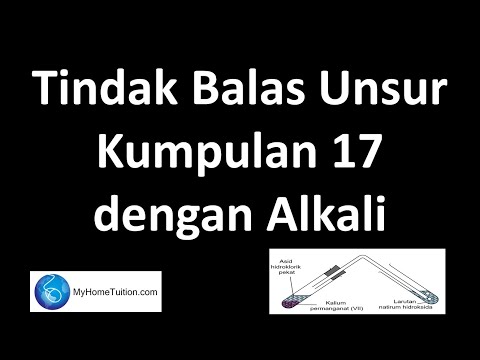 Kimia Tingkatan 4 KSSM Bab 4 Jadual Berkala Unsur | Tindak Balas Unsur Kumpulan 17 dengan Alkali