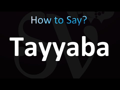 How To Pronounce Tayyaba (Arabic)
