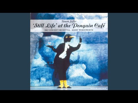 Jeffes: "Still Life" at the Penguin Café - Ballet: 5. White Mischief