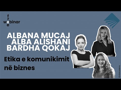 AlbAcademy "Etika e komunikimit në biznes" nga Albana Mucaj, Alba Alishani, Bardha Qokaj