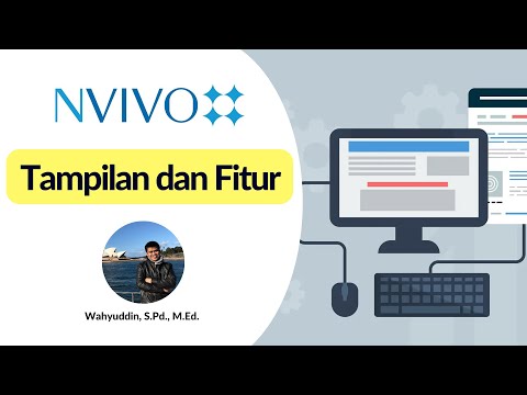 2. Praktik NVivo dari Nol_Tampilan dan Fitur NVivo