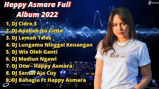 Download lagu DJ Happy Asmara Full Album 2022... mp3