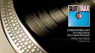 CHRISTOPHER JUST - I&#39;m A Disco Dancer (and A Sweet Romancer) (Fatboy Slim Remix)