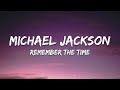 Michael Jackson – Remember the Time (Lyrics)