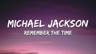 Michael Jackson – Remember the Time (Lyrics)