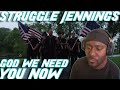 Struggle Jennings & Caitlynne Curtis - "God We Need You Now" (REACTION) Struggle Jennings & Caitlynne Curtis - "God We Need You Now" (REACTION)