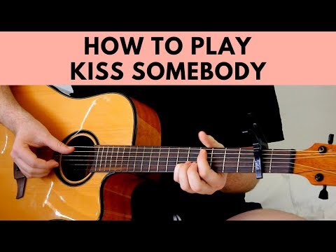 Kiss Somebody - Morgan Evans