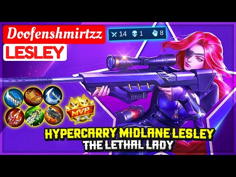 HyperCarry Midlane Lesley, The Lethal Lady [ Doofenshmirtzz Lesley  ] Mobile Legends