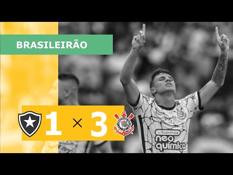 Botafogo 1 x 3 Corinthians - Gols - 10/04 - Campeonato Brasileiro 2022