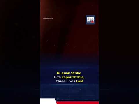 Russian Bomb Attack Hits Zaporizhzhia, Killing Three