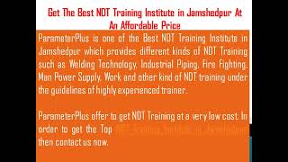 Get The Best NDT Training Institute in Jamshedpur at an affordable Price