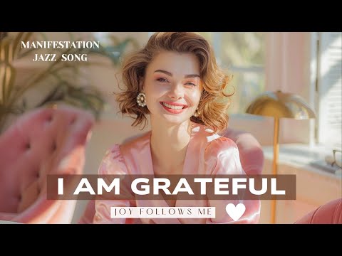 Gratitude Affirmations 💖 Retro Jazz Music for Happiness & Inner Peace
