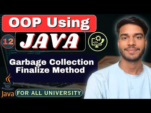Lec 12 Garbage Collection In Java Finalize Method Oop Using Java