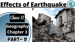 Effects of Earthquake | Interior of the Earth | Class 11 Geography Chapter 3 | NCERT UPSC