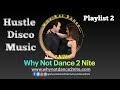 Hustle Disco Music Playlist 2