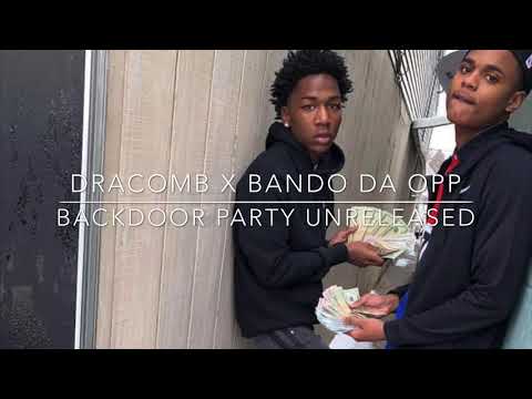 DRACOMB x BANDO DA OPP - Backdoor Party Unreleased