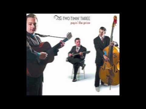 The Two Timin' Three - Send Me A Clue