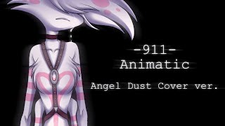 [ANIMATIC] &#39;911&#39; (Angel Dust Cover Ver.) || (ENG &amp; ITA SUBS)